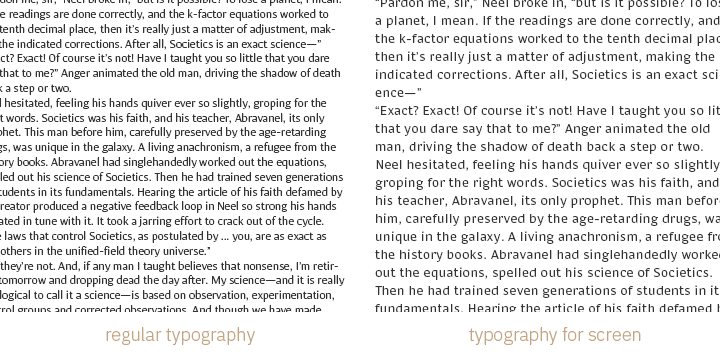 Screen Optimisation of typefaces and fonts does not work without the help of typography.